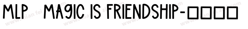 MLP   MAGIC IS FRIENDSHIP字体转换